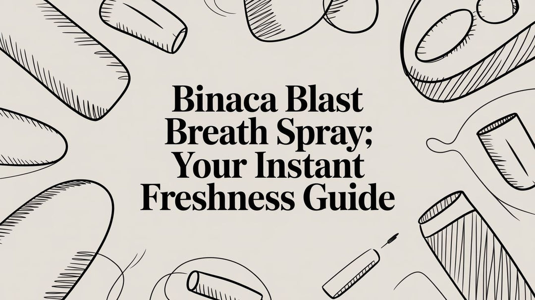 Binaca Blast Breath Spray: Your Instant Freshness Guide