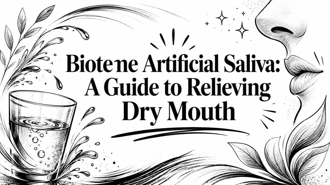 Biotene Artificial Saliva: A Guide to Relieving Dry Mouth