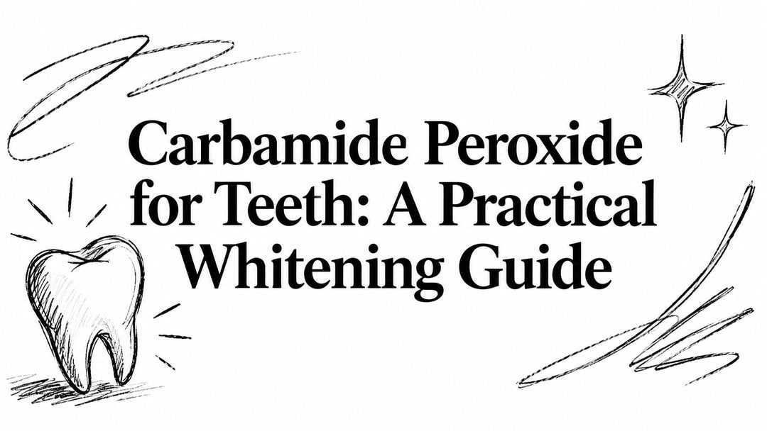 Carbamide Peroxide for Teeth: A Practical Whitening Guide