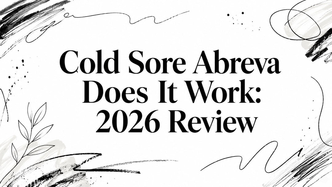 Cold Sore Abreva Does It Work: 2026 Review