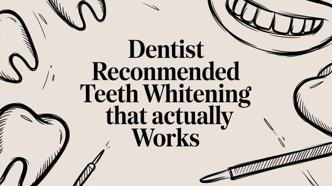 Dentist Recommended Teeth Whitening That Actually Works
