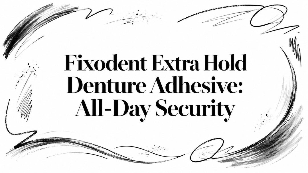 Fixodent Extra Hold Denture Adhesive: All-Day Security
