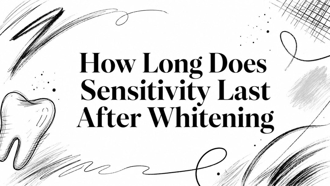 How Long Does Sensitivity Last After Whitening