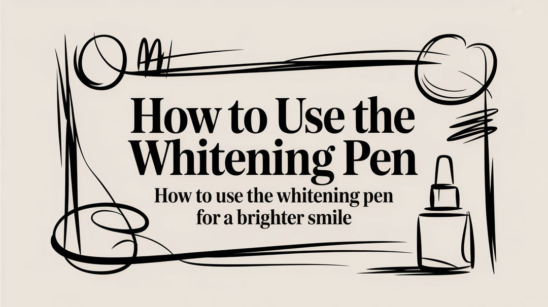How to Use the Whitening Pen: how to use the whitening pen for a brighter smile