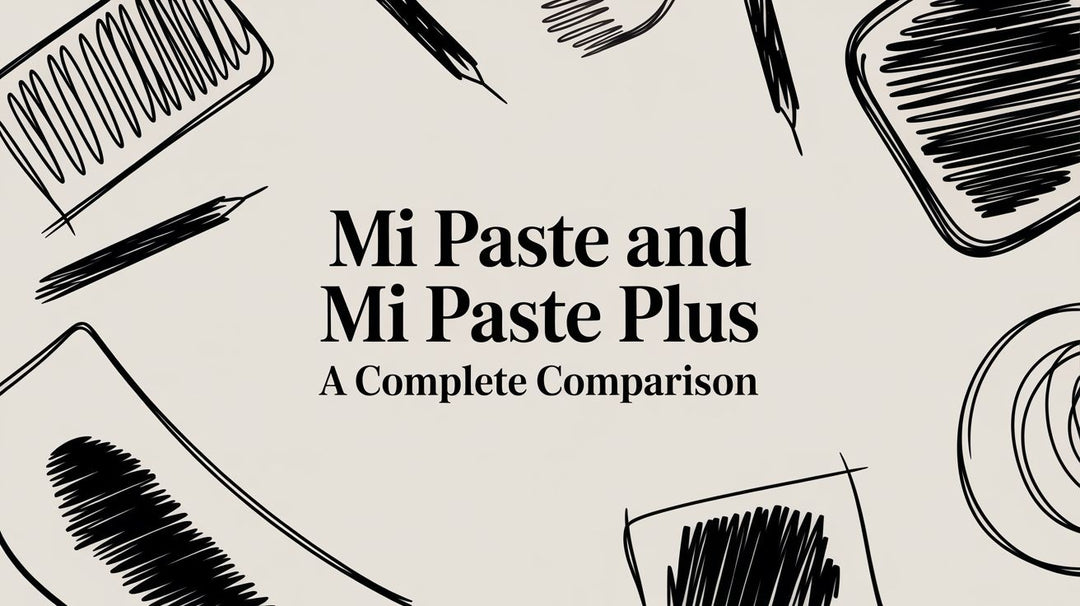 MI Paste and MI Paste Plus A Complete Comparison