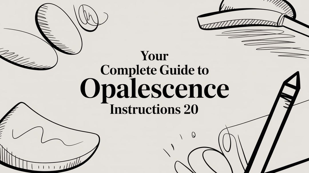 Your Complete Guide to Opalescence Instructions 20