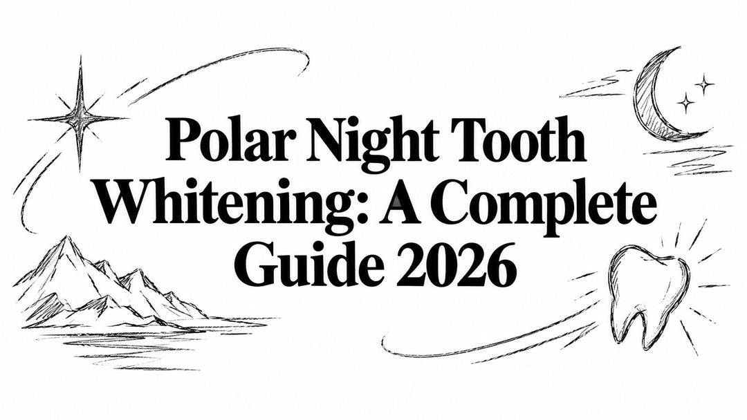 Polar Night Tooth Whitening: A Complete Guide 2026
