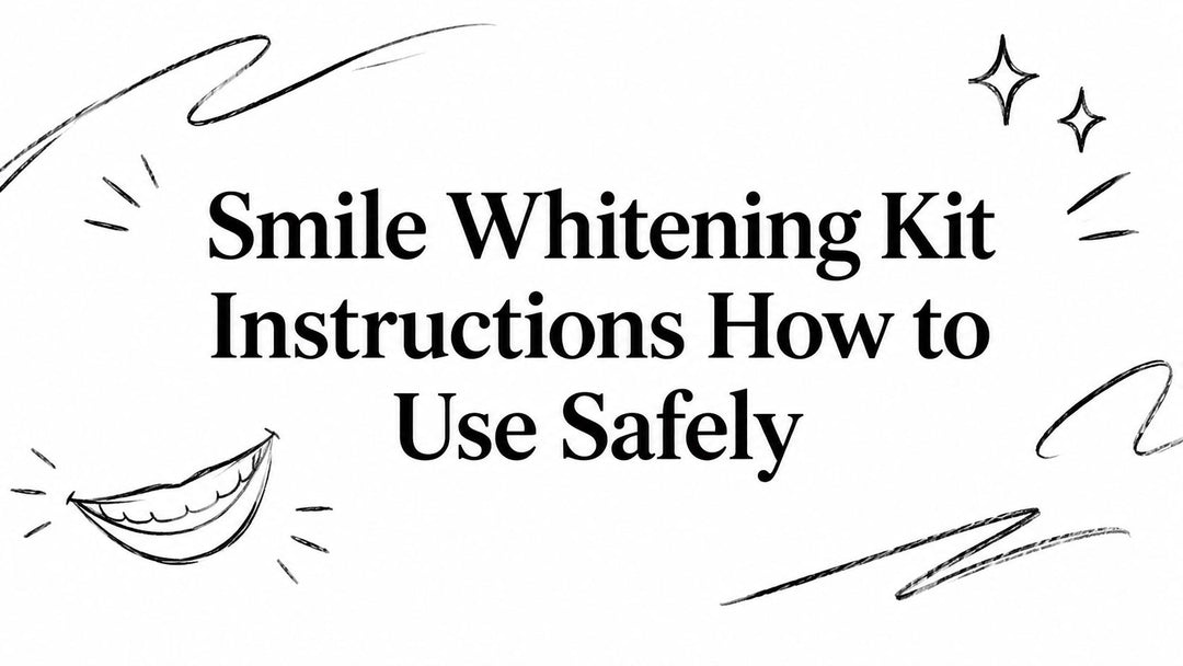 Smile Whitening Kit Instructions How to Use Safely