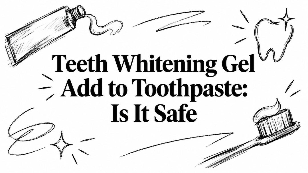 Teeth Whitening Gel Add to Toothpaste: Is It Safe