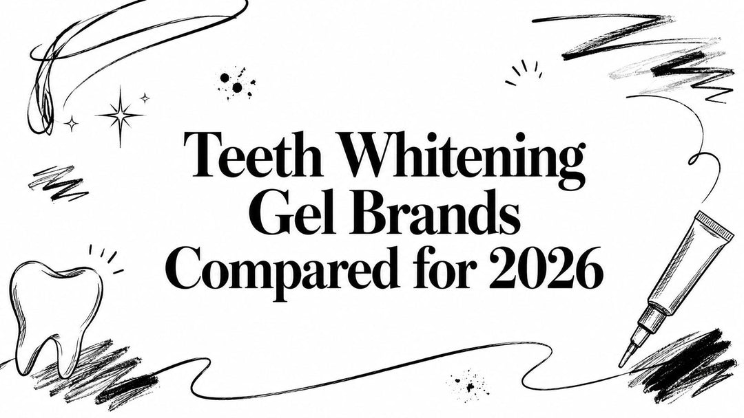 Teeth Whitening Gel Brands Compared for 2026