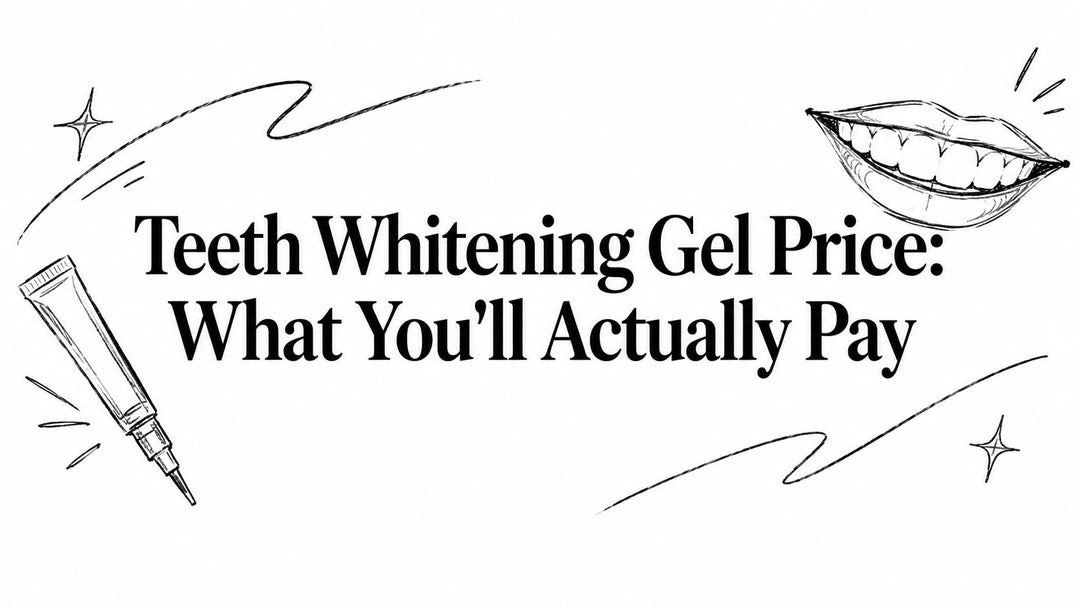 Teeth Whitening Gel Price: What You'll Actually Pay