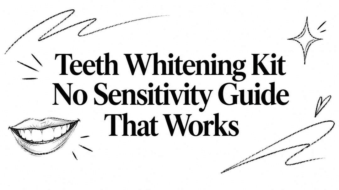 Teeth Whitening Kit No Sensitivity Guide That Works