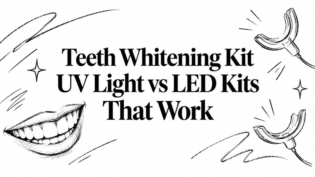 Teeth Whitening Kit UV Light vs LED Kits That Work
