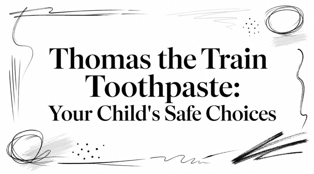 Thomas the Train Toothpaste: Your Child's Safe Choices