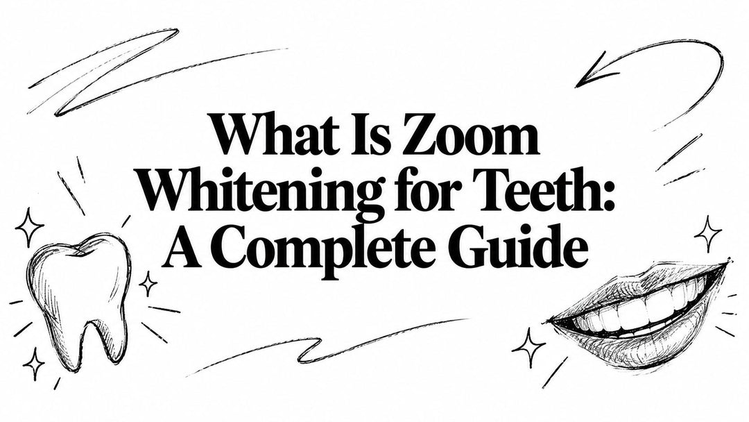 What Is Zoom Whitening for Teeth: A Complete Guide