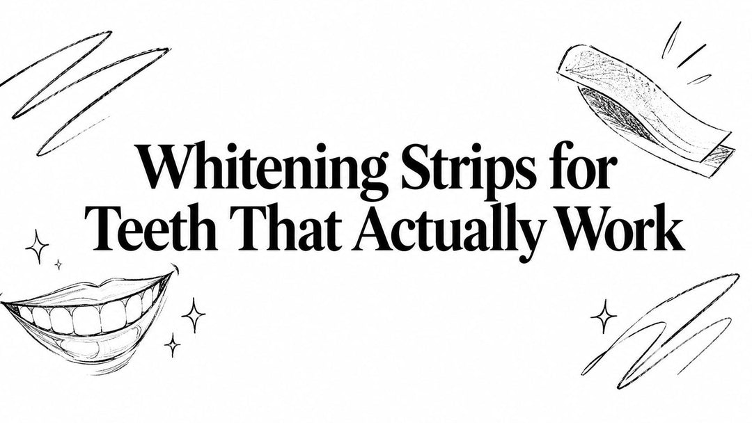 Whitening Strips for Teeth That Actually Work
