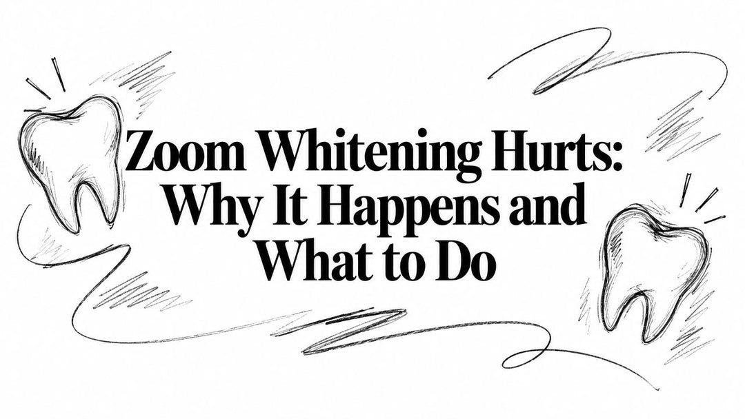Zoom Whitening Hurts: Why It Happens and What to Do