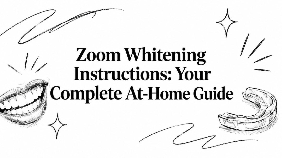 Zoom Whitening Instructions: Your Complete At-Home Guide